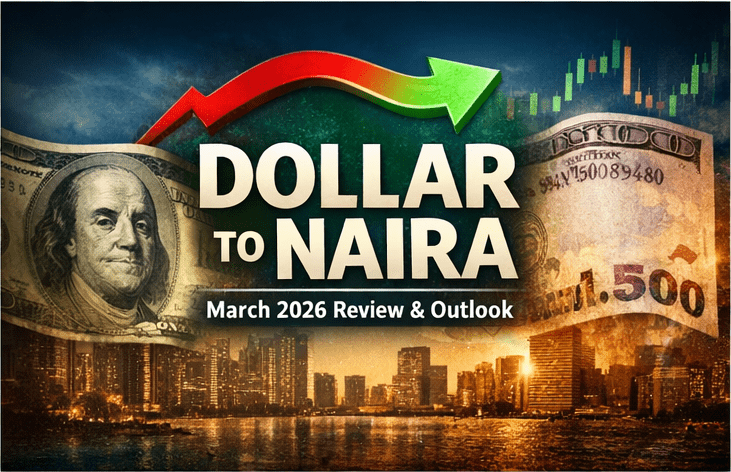 The Future of the Naira: Stability or Another Surge in the Dollar? (March 2026 Outlook)